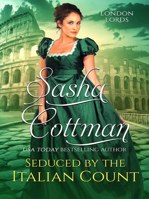 Title details for Seduced by the Italian Count by Sasha Cottman - Available